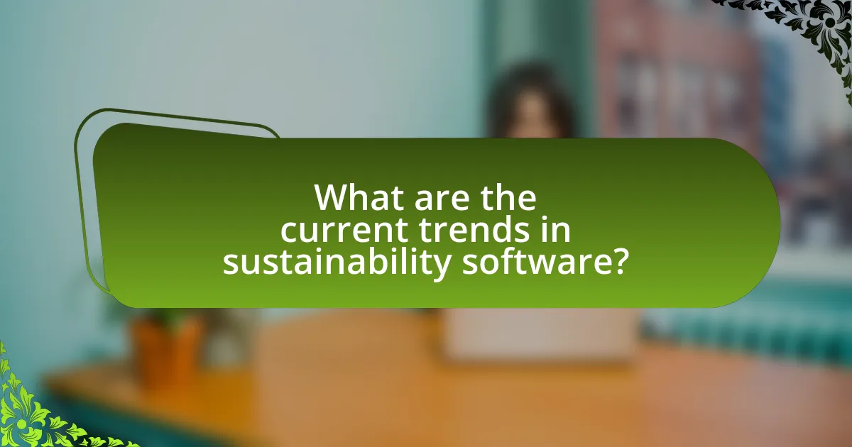 What are the current trends in sustainability software?