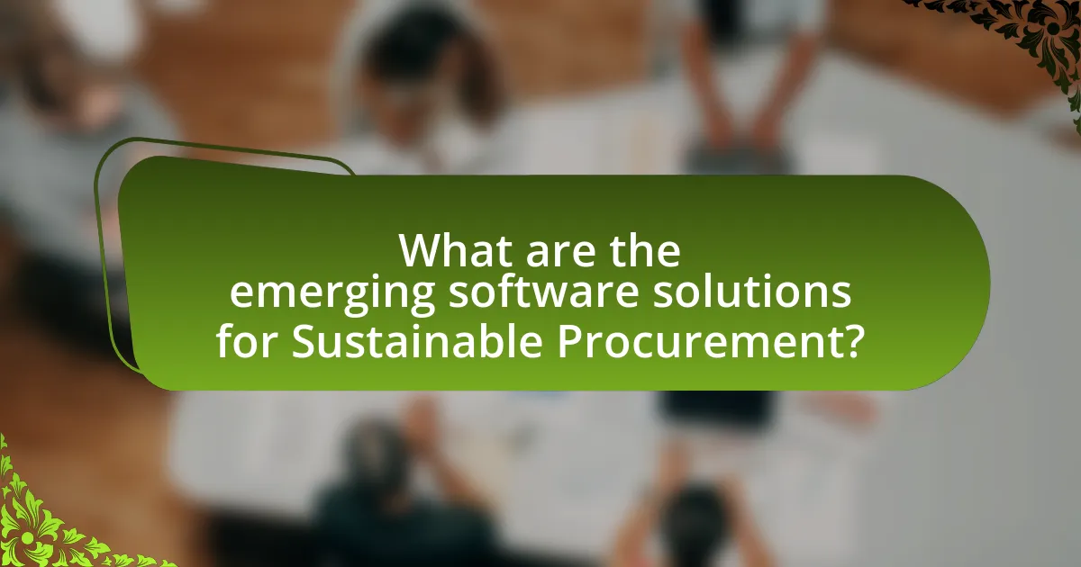 What are the emerging software solutions for Sustainable Procurement?