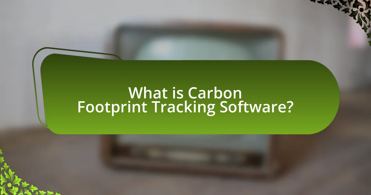 What is Carbon Footprint Tracking Software?