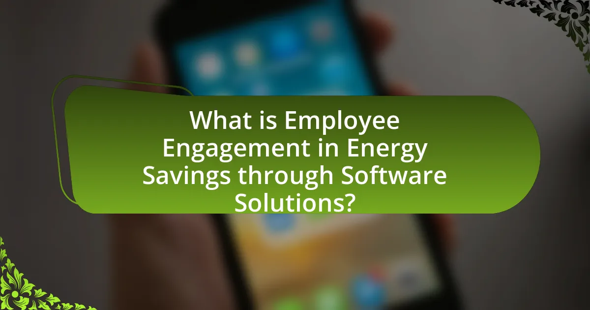 What is Employee Engagement in Energy Savings through Software Solutions?