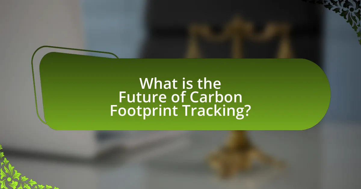 What is the Future of Carbon Footprint Tracking?