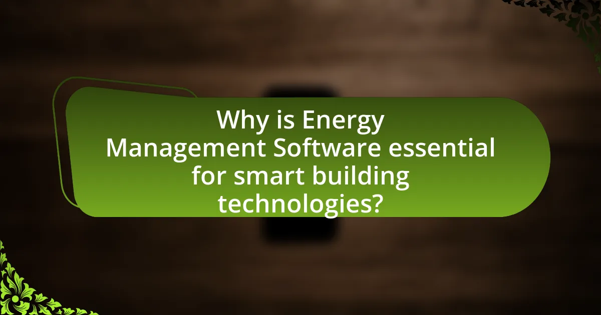 Why is Energy Management Software essential for smart building technologies?